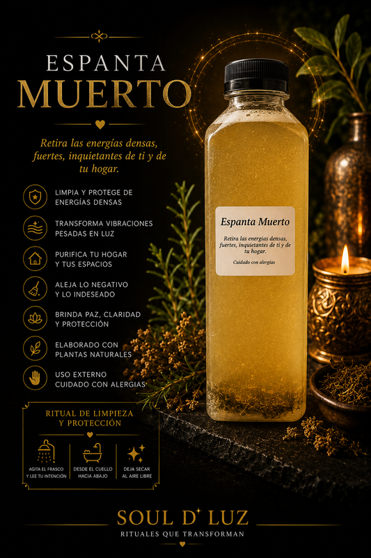 Baño Espanta Muertos | Limpieza fuerte de entes y energias pesadas